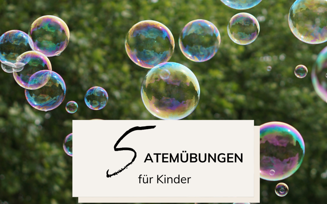 5 Atemübungen für Kinder
