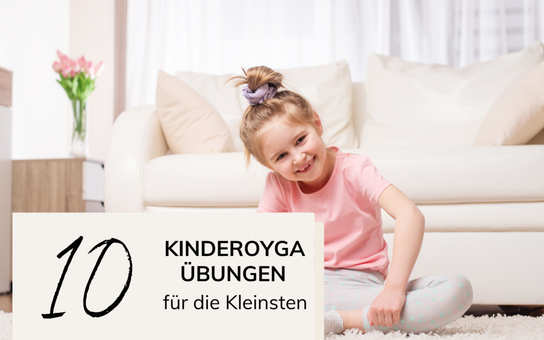 10 Yogaübungen für die Kleinsten